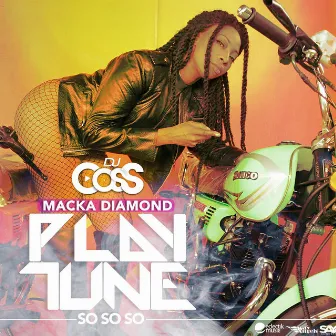 Play Tune (So so So) by Macka Diamond