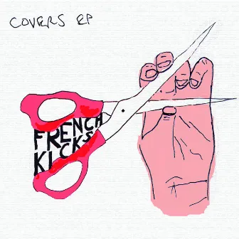 Covers EP by French Kicks