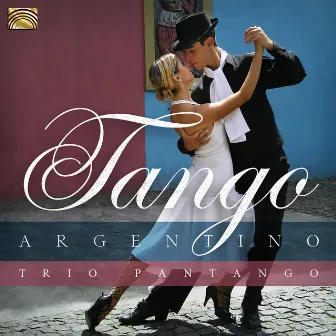 Tango Argentino by Trio Pantango