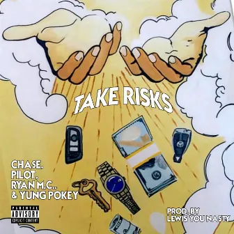 Take Risks by Cha$e