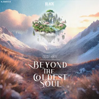 Beyond The Coldest Soul by Quite Hype