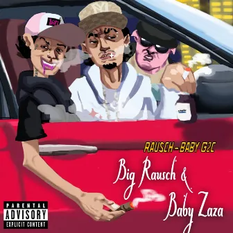 Big Rausch & Baby Zaza by Baby G2C