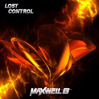 Lost Control by Maxwell B.