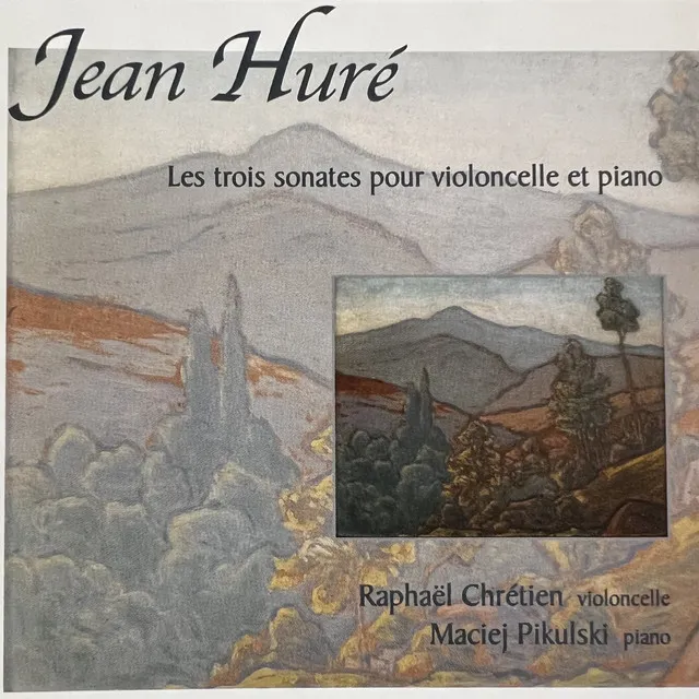 Jean Huré (Les 3 sonates pour violoncelle et piano)