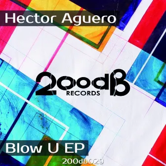 Blow U by Hector Aguero