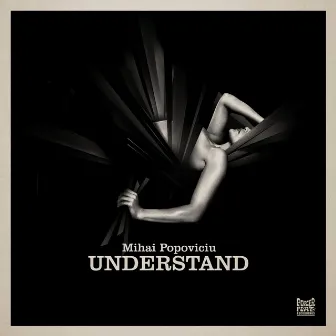 Understand by Mihai Popoviciu