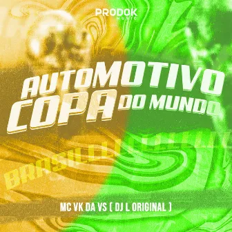 Automotivo Copa do Mundo by MC VK DA VS