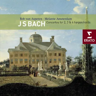 Bach: Concertos for 2, 3 & 4 Harpsichords by Melante Amsterdam