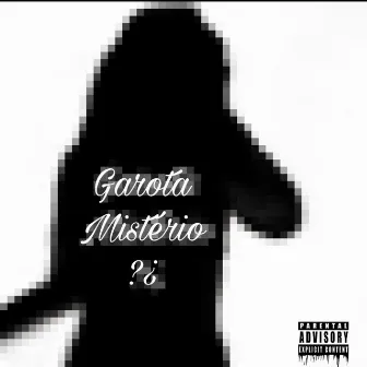 Garota Mistério (speed) by TTKTS