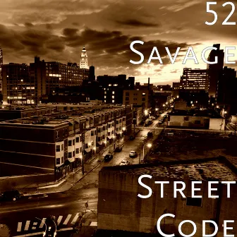 Street Code by 52 Savage