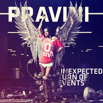 Unexpected Turn of Events by Pravini