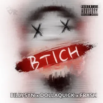 BTICH by Billy Syn