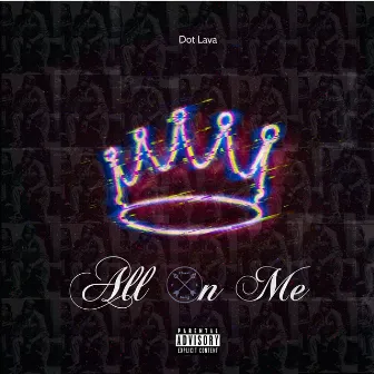 All On Me by Unknown Artist