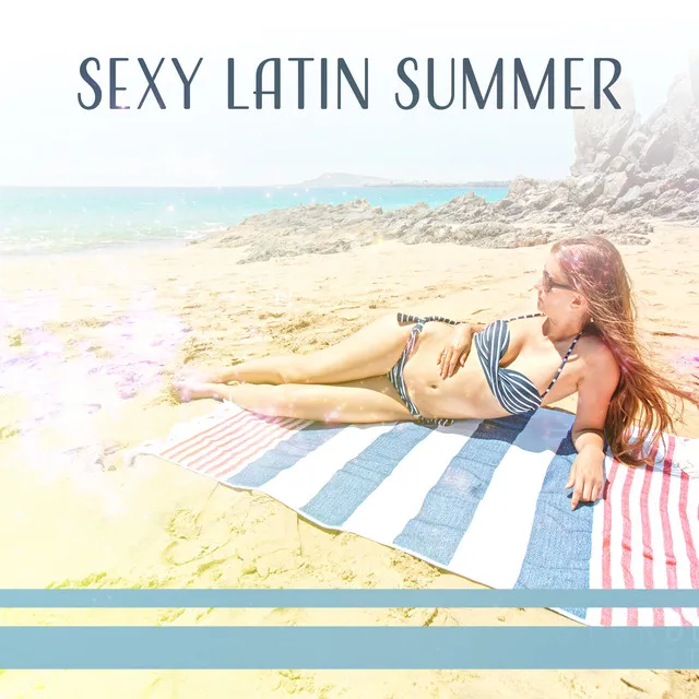 Sexy Latin Summer: Fiesta an la Playa (Ibiza Hot Balearic Music Cafe Bar & Spanish Dance Night, Party del Mar)