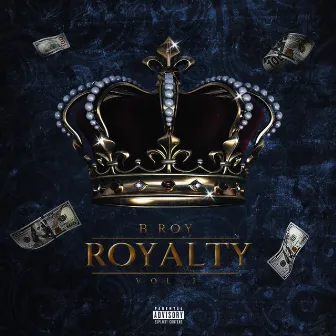 Royalty Tape, Vol. 2 by B Roy