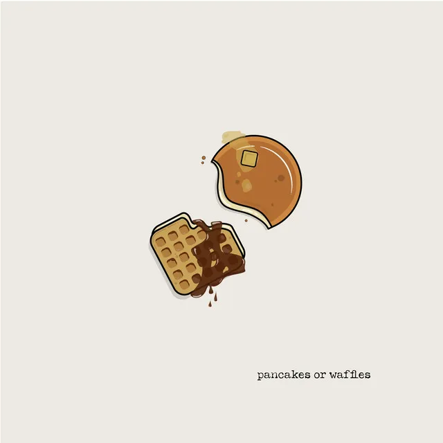 Pancakes or Waffles