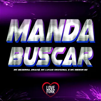 Manda Buscar by MC Lucas Original