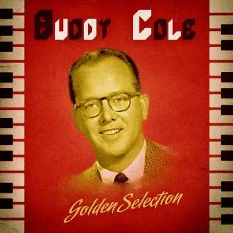 Golden Selection (Remastered) by Buddy Cole