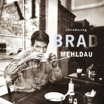 Introducing Brad Mehldau by Brad Mehldau