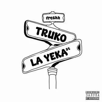 LA YEKA by Truko