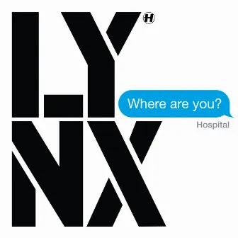 Where Are You? by Lynx