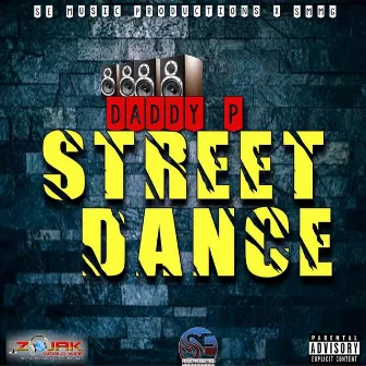 Street Dance by Daddy P