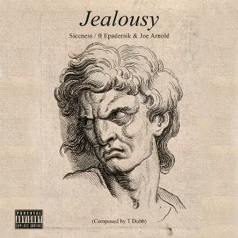 Jealousy (feat. Epademik & Joe Arnold) by Siccness