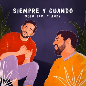 Siempre y Cuando by Andy