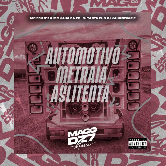 Automotivo Metraia Aslitenta (feat. DJ KAUANZIN 019)