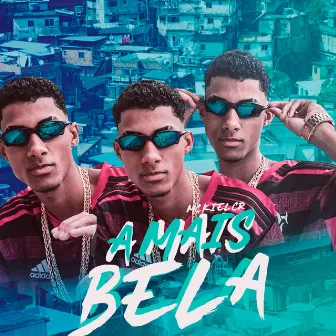 A Mais Bela by Mc Kiel Cr