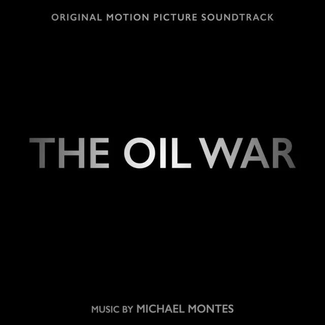 The Oil War (Original Motion Picture Soundtrack)