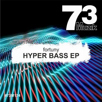 Hyper Bass EP by Fortuny