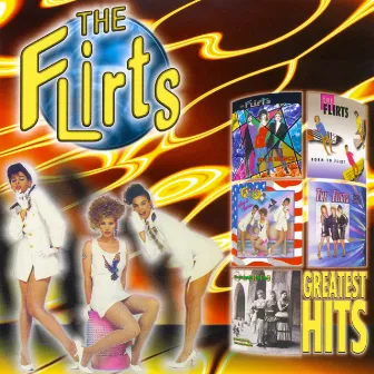 Greatest Hits by The Flirts