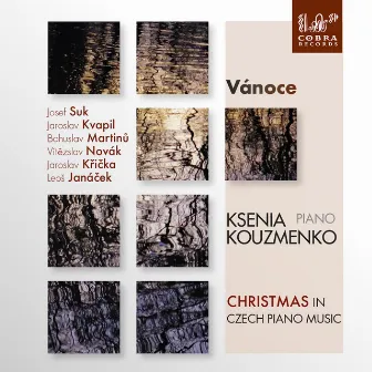 Vánoce Christmas in Czech Piano Music by Ksenia Kouzmenko