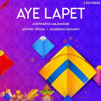 Aye Lapet by Arvind Vegda