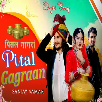 Pital Gagraan (Dogri Song) by Sanjay Samar