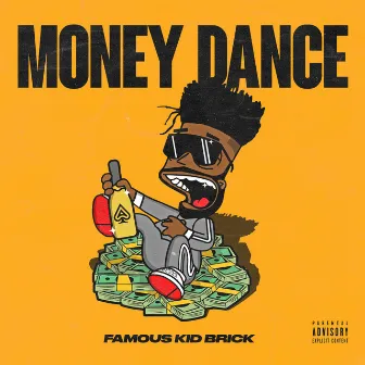 Money Dance by Famous Kid Brick