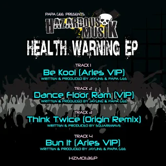 Health Warning by Squarewave