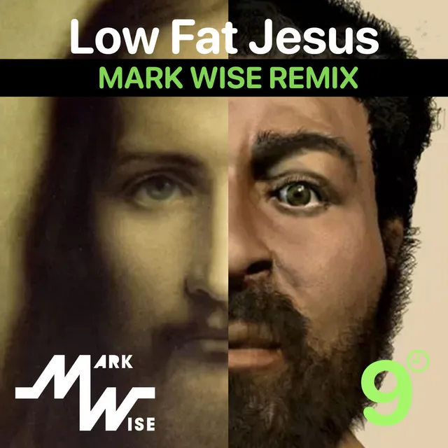 Low Fat Jesus - Mark Wise Remix For The Dancefloor