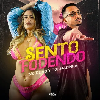 Sento Fodendo by Mc Khaely