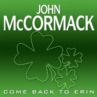 Come Back To Erin by Joan McCracken