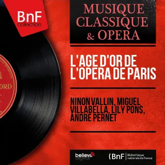 L'âge d'or de l'Opéra de Paris (Mono Version) by Miguel Villabella