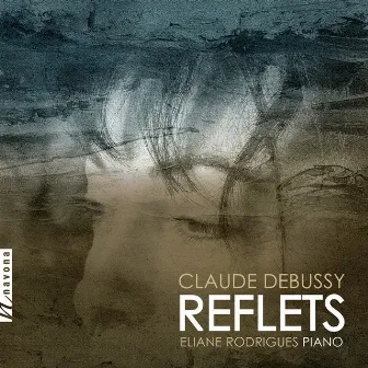 Debussy: Reflets by Eliane Rodrigues