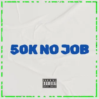 50K NO JOB by Ramos Mc