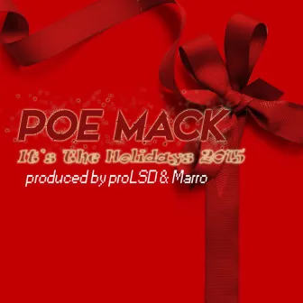 It's the Holidays 2015 (Beat by Prodlsd & Marro) by Poe Mack