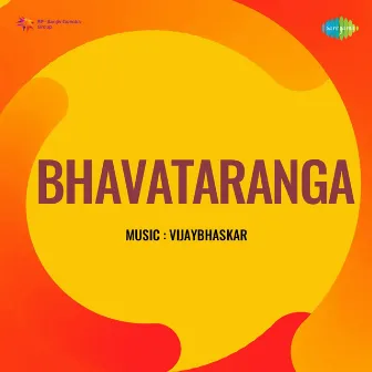 Bhavataranga (Original Motion Picture Soundtrack) by R.N. Jayagopal