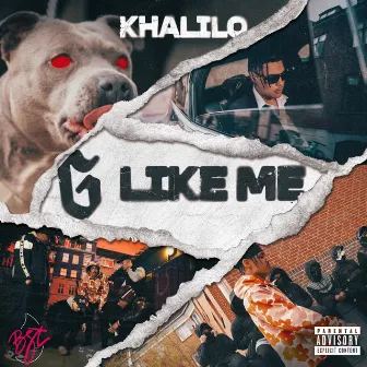 G Like Me by Khalilo