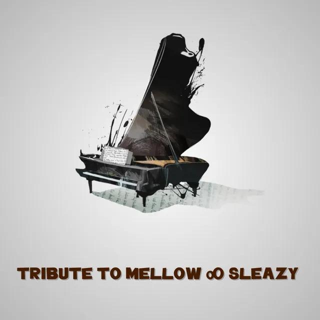 Tribute to Mellow & Sleazy (Instrumental)