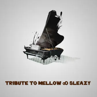 Tribute to Mellow & Sleazy (Instrumental) by Da'boy Tre