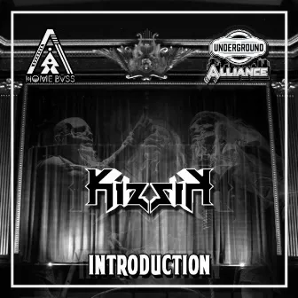 Introduction by Kizzik